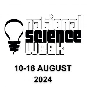 National Science Week 10-18 August 2024